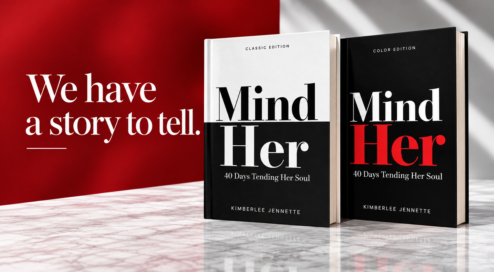 We have a story to tell — Mind Her by Kimberlee Jennette